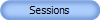 Sessions